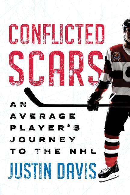 Kniha Conflicted Scars: An Average Player's Journey to the NHL 