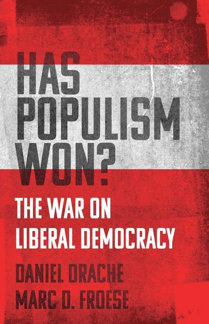 Könyv Has Populism Won? Marc D. Froese