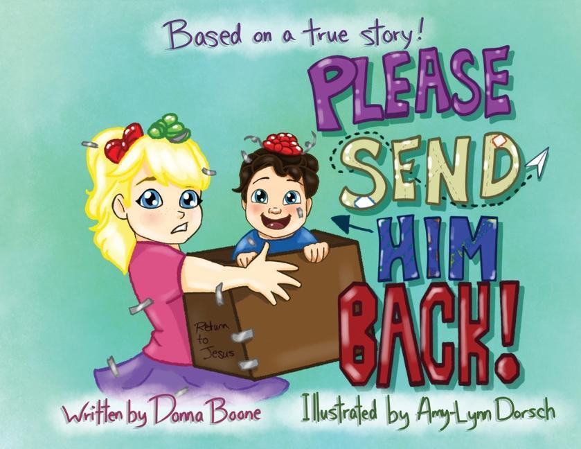 Knjiga Please Send him Back Amy-Lynn Dorsch