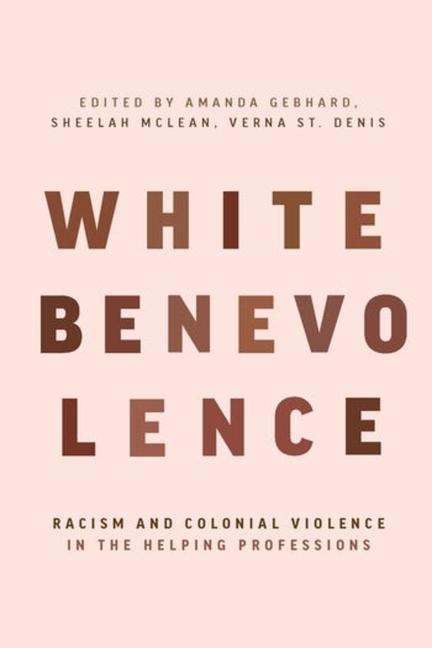 Knjiga White Benevolence Sheelah McLean