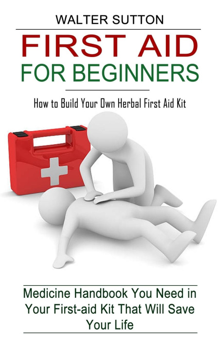 Kniha First Aid for Beginners 