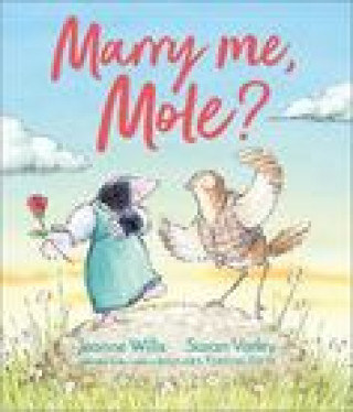 Könyv Marry Me, Mole? Susan Varley