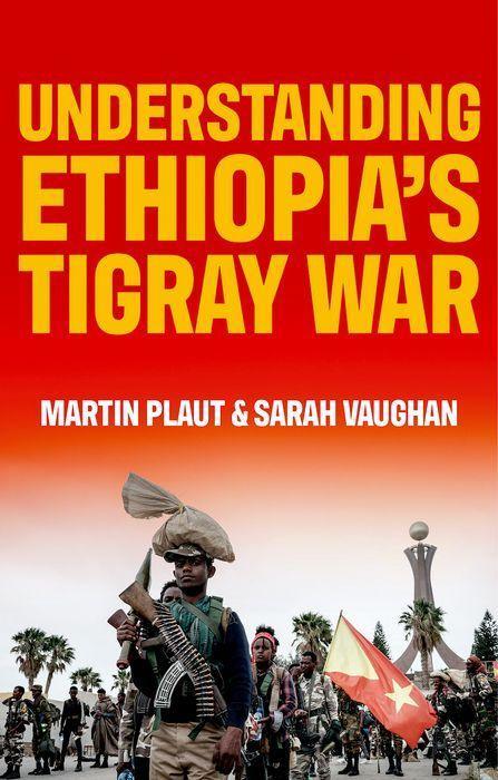 Kniha Understanding Ethiopia's Tigray War Sarah Vaughan