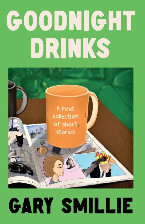 Knjiga Goodnight Drinks Gary Smillie