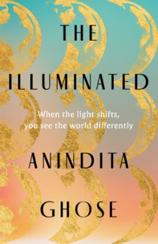 Knjiga Illuminated Anindita Ghose