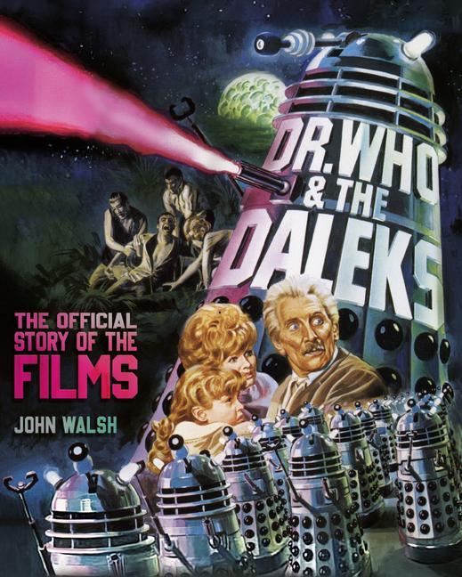 Kniha Dr. Who & The Daleks: The Official Story of the Films 