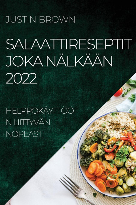 Kniha Salaattireseptit Joka Nalkaan 2022 