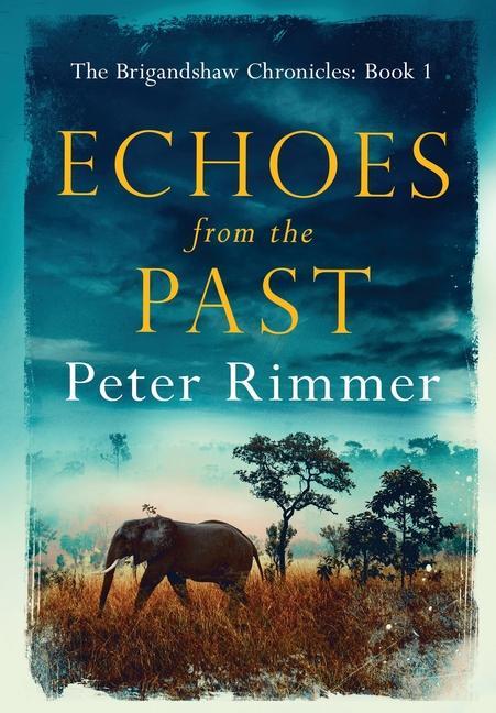Buch Echoes from the Past Peter Rimmer