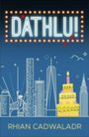 Книга Dathlu! Rhian Cadwaladr