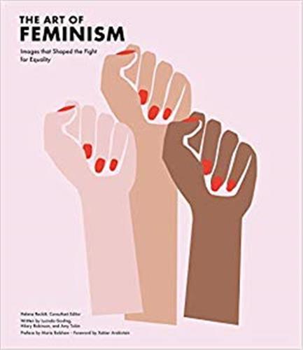 Könyv Art of Feminism (Updated and Expanded) RECKITT HELENA