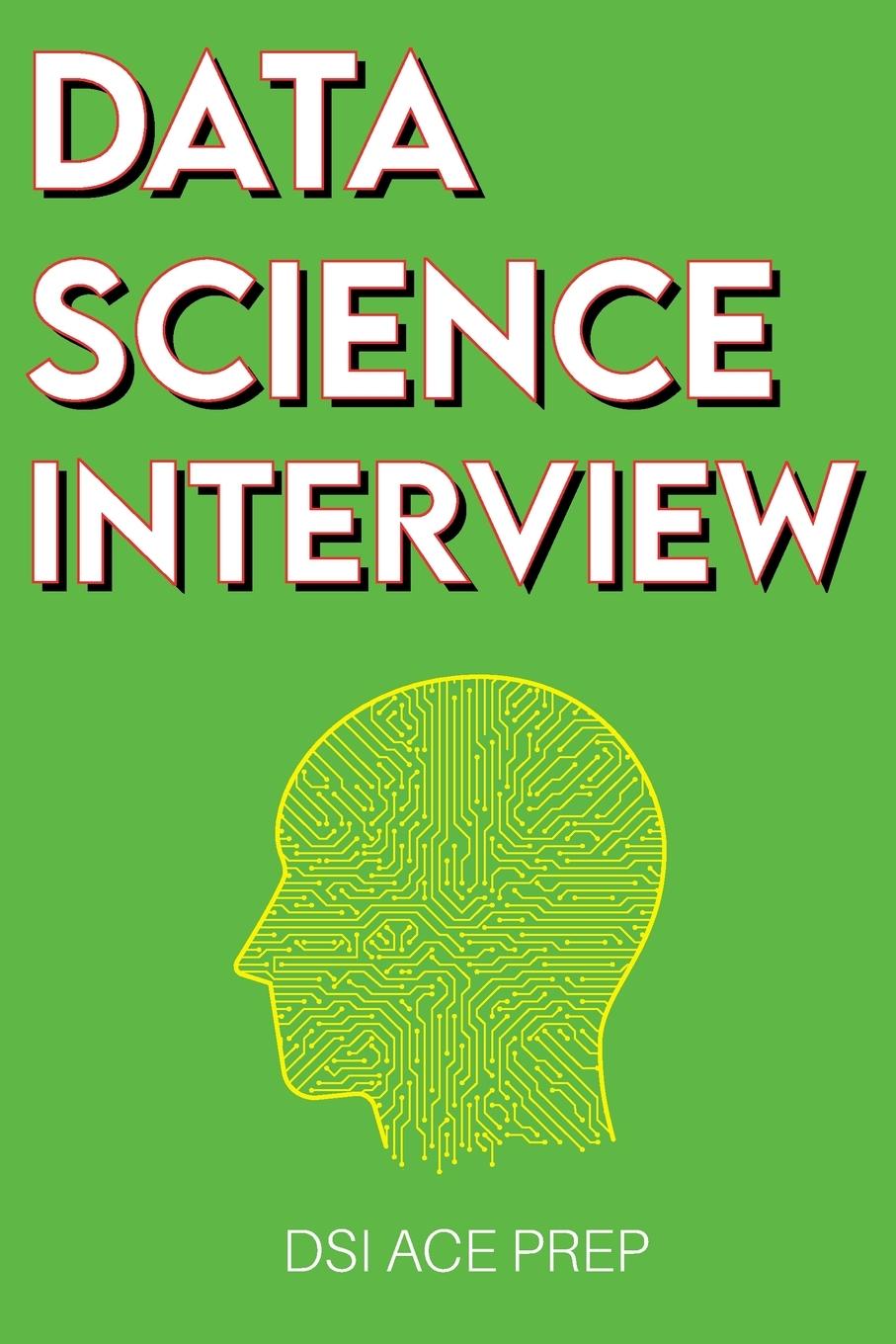 Könyv Data Science Interview 