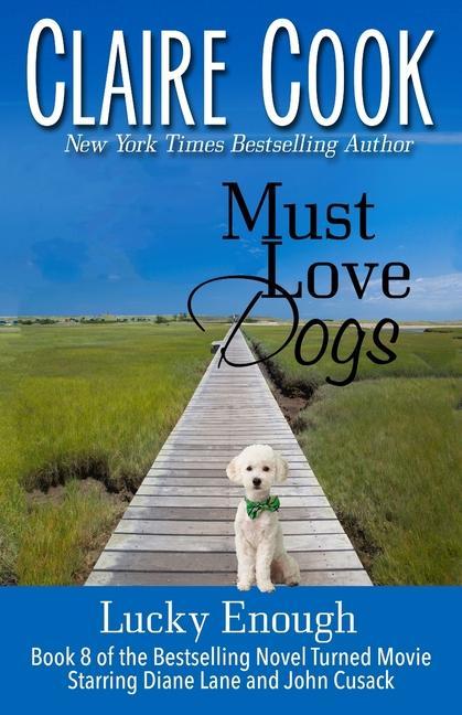 Knjiga Must Love Dogs Claire Cook