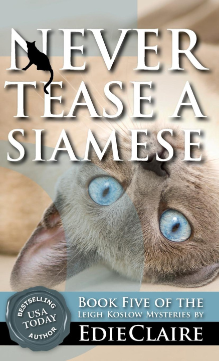 Knjiga Never Tease a Siamese Edie Claire