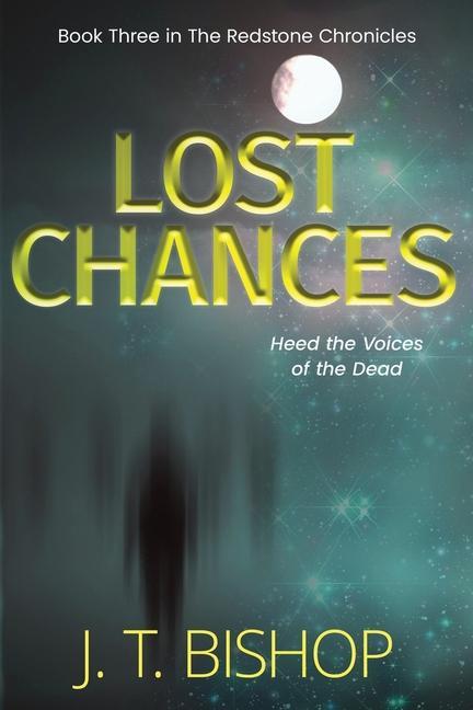 Knjiga Lost Chances J. T. Bishop