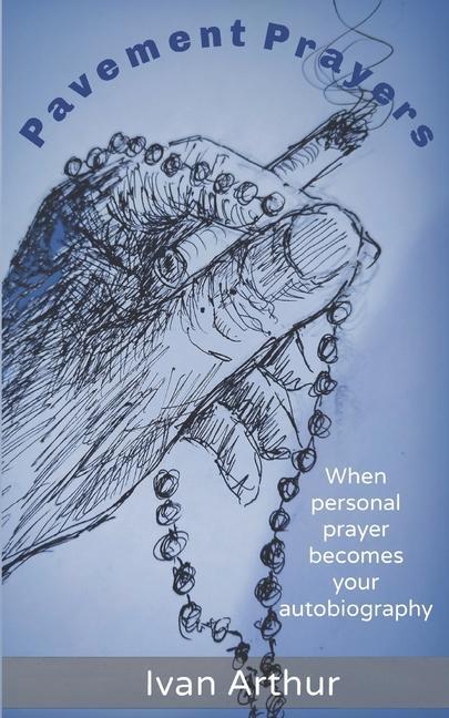 Knjiga Pavement Prayers Ivan Arthur