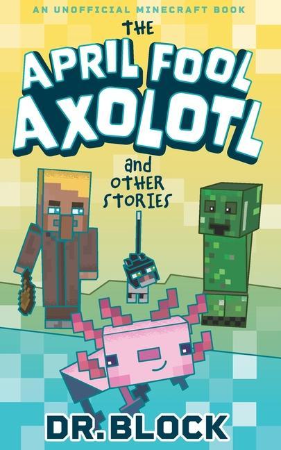 Carte April Fool Axolotl and Other Stories 