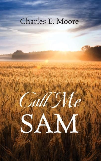 Boek Call Me Sam Charles E. Moore