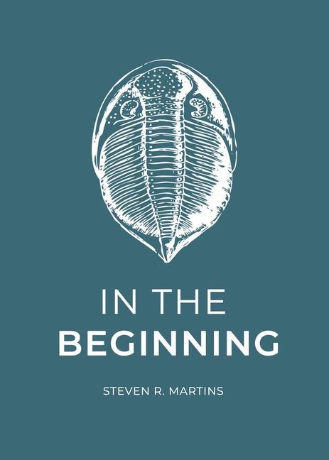 Book In the Beginning Steven R. Martins