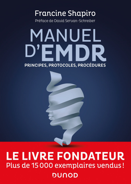 Kniha Manuel d'EMDR - 2e éd. Francine Shapiro