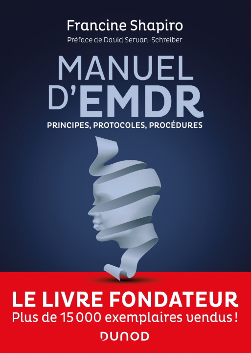 Book Manuel d'EMDR - 2e éd. Francine Shapiro