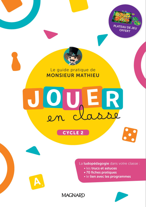Carte Jouer en classe, le guide pratique de Monsieur Mathieu + plateau de jeu (2022) - cycle 2 