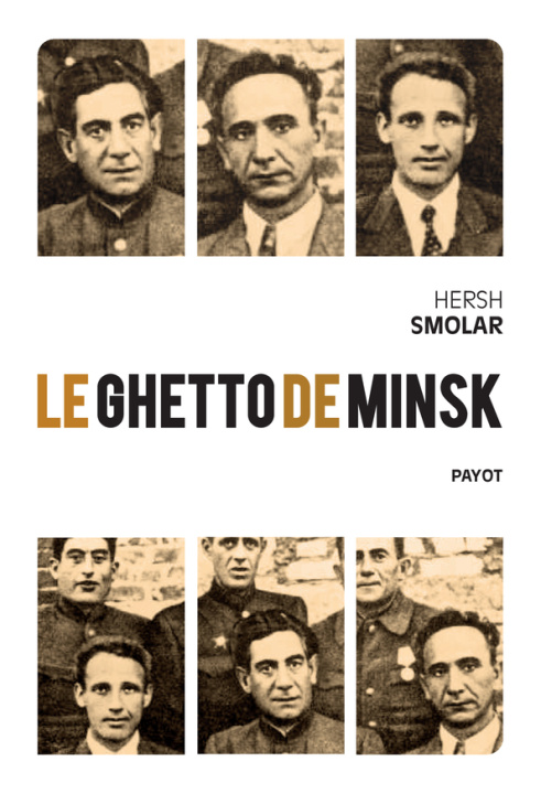 Könyv Le ghetto de Minsk Smolar