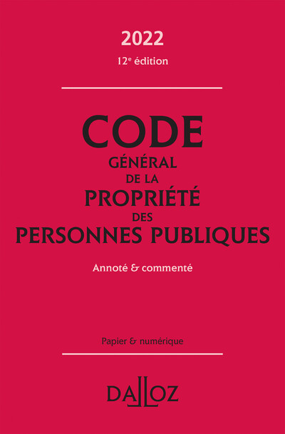 Könyv Code général de la propriété des personnes publiques 2022 12ed - Annoté et commenté 