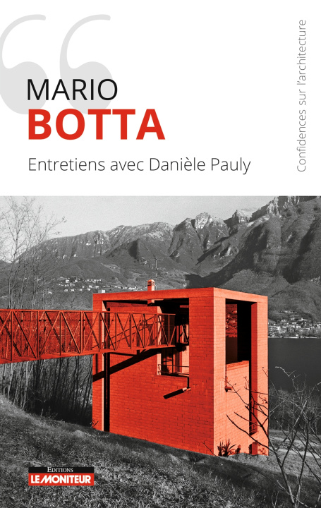 Carte Mario Botta, confidences sur l'architecture Danièle Pauly