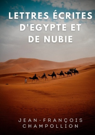 Книга Lettres ecrites d'Egypte et de Nubie entre 1828 et 1829 