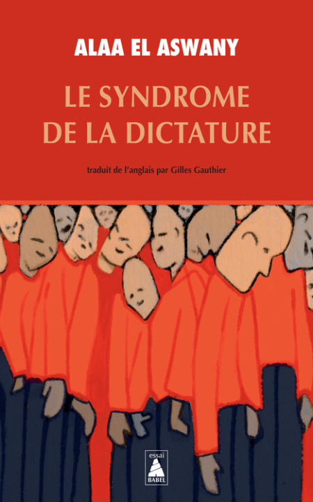 Könyv Le Syndrome de la dictature El aswany