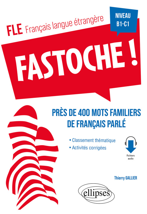 Kniha FLE (français langue étrangère). Fastoche ! Thierry Gallier