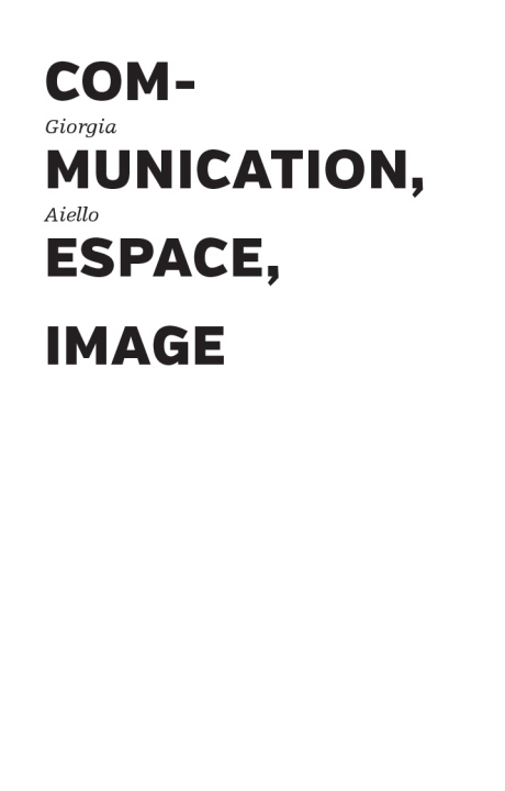 Kniha Communication, espace, image Aiello