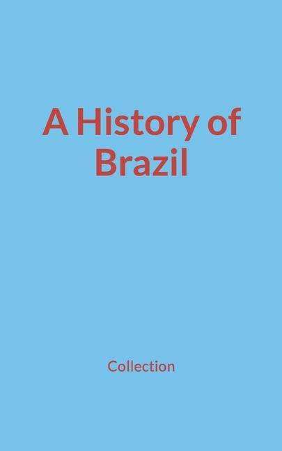 Kniha History of Brazil Collection