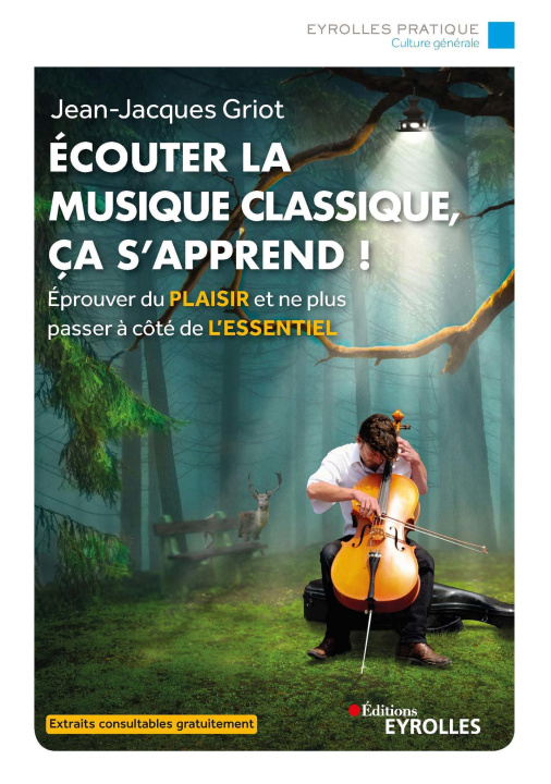 Knjiga Ecouter la musique classique, ça s'apprend ! Griot