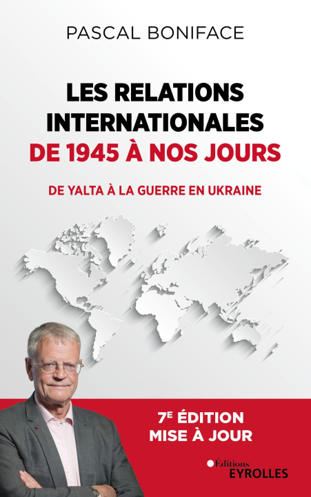 Kniha Les relations internationales de 1945 à nos jours Boniface