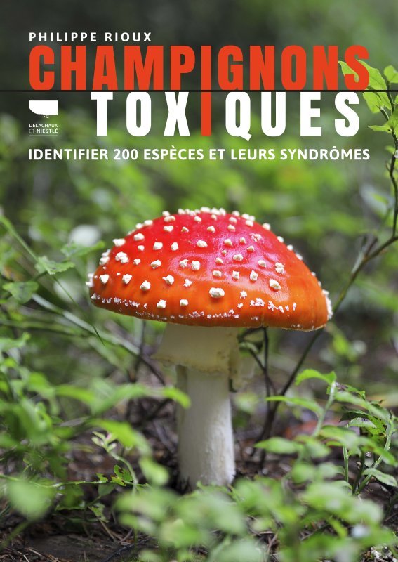 Kniha Champignons toxiques Jean-Philippe Rioux