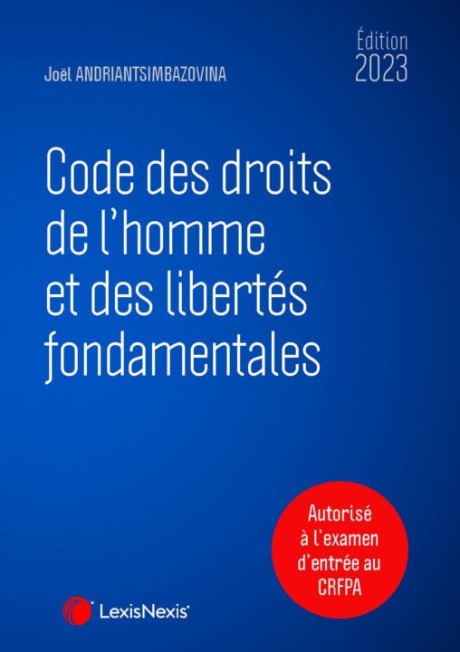 Книга Code des droits de l'homme et des libertés fondamentales 2023 Andriantsimbazovina