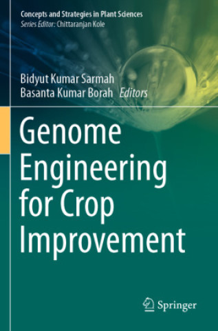 Knjiga Genome Engineering for Crop Improvement Bidyut Kumar Sarmah