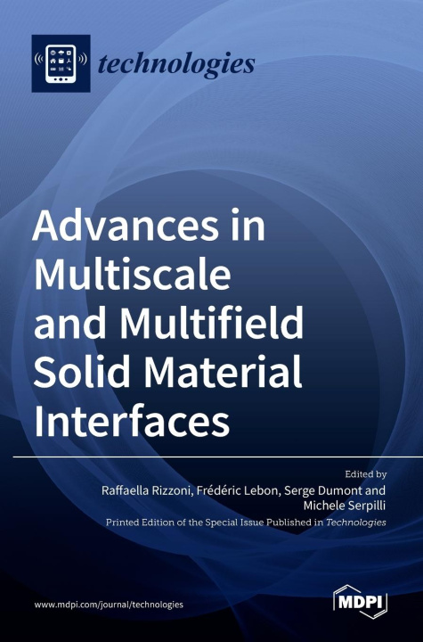 Βιβλίο Advances in Multiscale and Multifield Solid Material Interfaces Frederic Lebon
