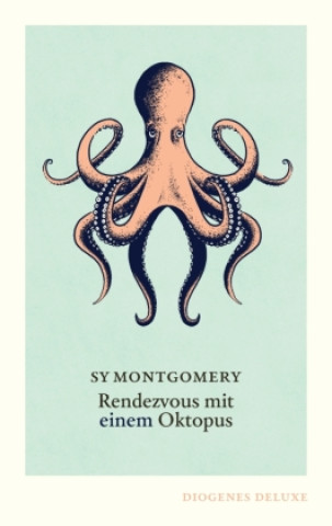 Kniha Rendezvous mit einem Oktopus Sy Montgomery