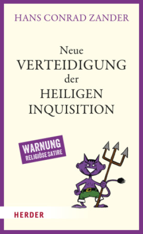 Kniha Neue Verteidigung der Heiligen Inquisition Hans Conrad Zander