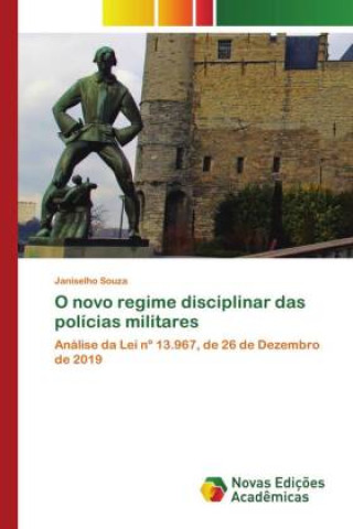 Buch O novo regime disciplinar das polícias militares Janiselho Souza