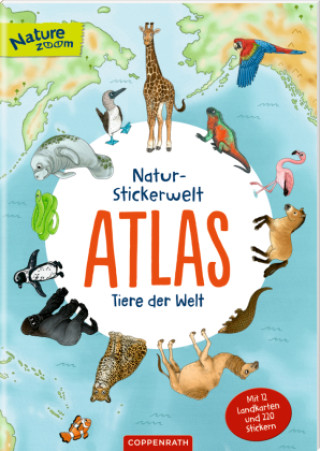 Kniha Natur-Stickerwelt - Atlas - Tiere der Welt 