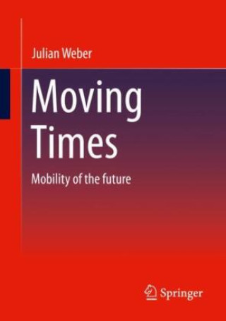 Książka Moving Times Julian Weber