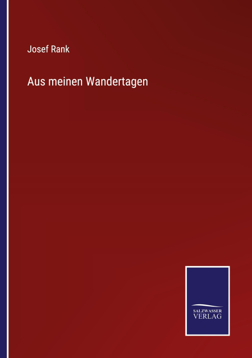 Buch Aus meinen Wandertagen Josef Rank