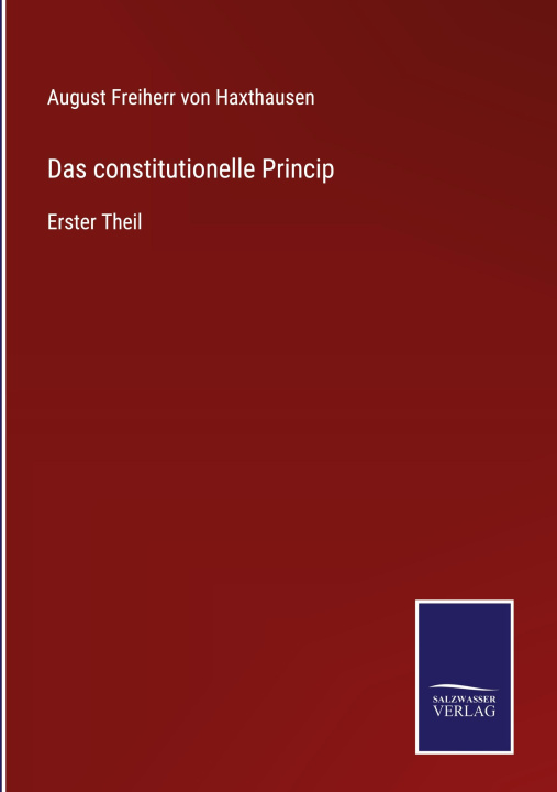 Knjiga constitutionelle Princip August Freiherr von Haxthausen