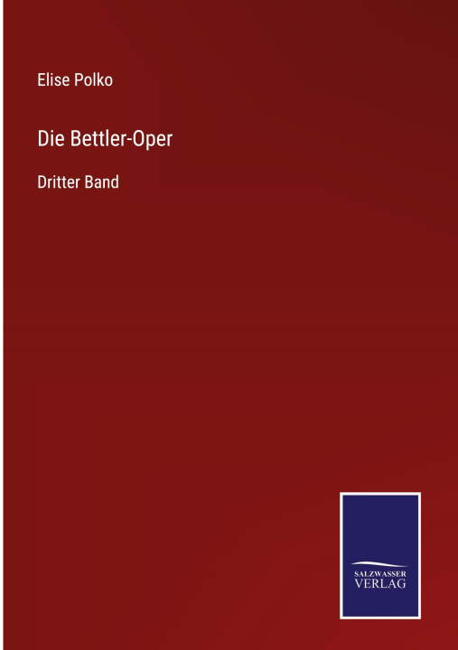 Knjiga Bettler-Oper Elise Polko