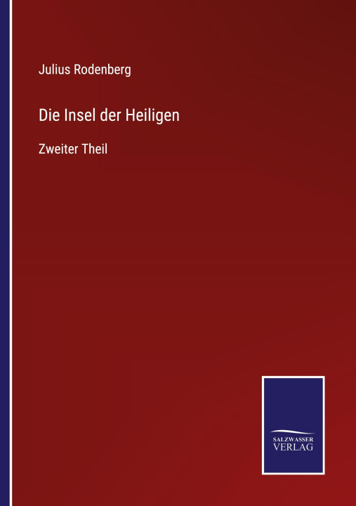 Kniha Insel der Heiligen Julius Rodenberg