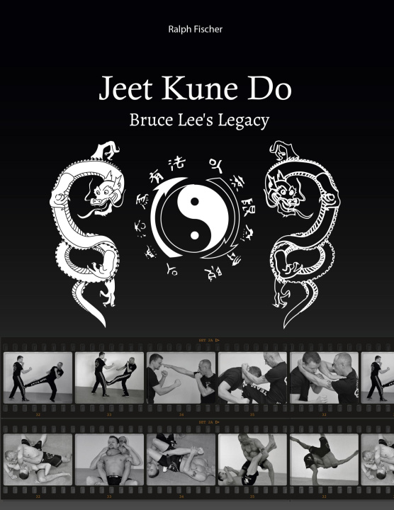 Книга Jeet Kune Do Bruce Lees Legacy 