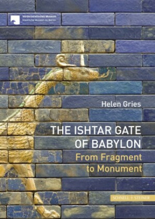 Carte The Ishtar Gate of Babylon Helen Gries